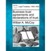 Business Trust Agreements and Declarations of Trust.