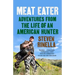 Meat Eater: Adventures from the Life of an American Hunter