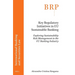 Key Regulatory Initiatives in EU Sustainable Banking: Exploring Sustainability Risk Management in the EU Banking Industry