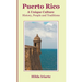 Puerto Rico, a Unique Culture: History, People and Traditions