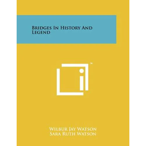 Bridges in History and Legend