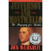 Jefferson and Monticello: The Biography of a Builder