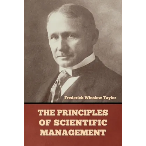 The Principles of Scientific Management