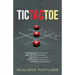Tic Tac Toe: Techniques and Tactics For the Advanced Player