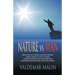 Nature vs. Man: Socialist Ideals Foreign to Nature - Enforced Equality (live as others), Coerced Altruism (live for others) and Suppre
