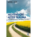 Moving On After Trauma: A Guide for Victims and Fellow Travellers