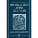The Roman Army at War 100 BC - AD 200