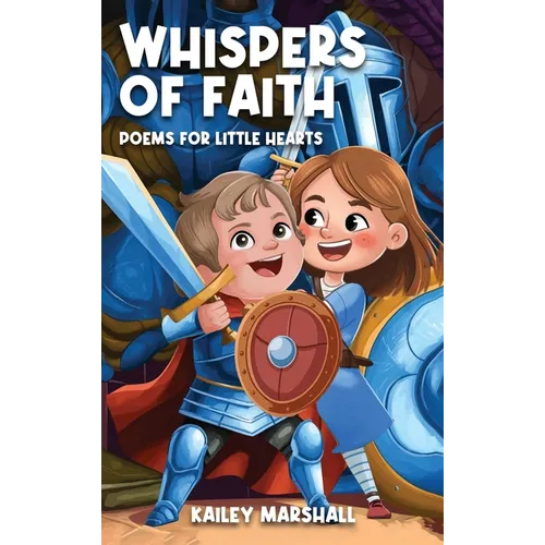 Whispers of Faith: Poems for Little Hearts