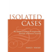 Isolated Cases: The Anxieties of Autonomy in Enlightenment Philosophy and Romantic Literature