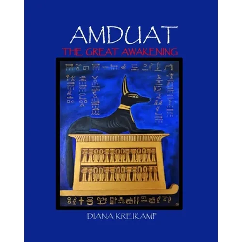 Amduat: The Great Awakening