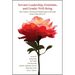 Servant-Leadership, Feminism, and Gender Well-Being: How Leaders Transcend Global Inequities through Hope, Unity, and Love