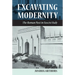 Excavating Modernity