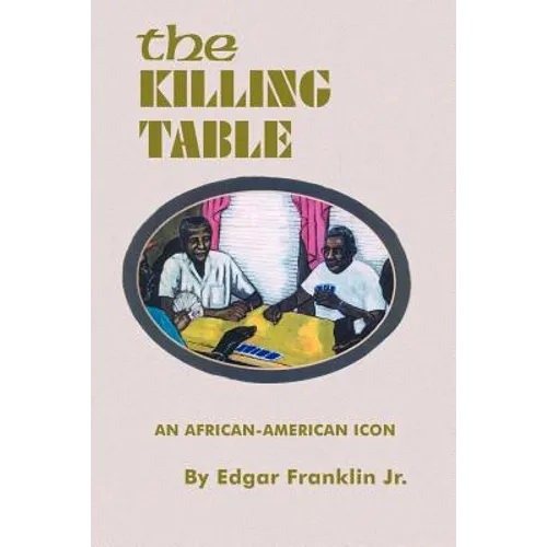 The Killing Table: An African-American Icon