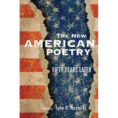 The New American Poetry: Fifty Years Later
