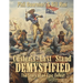 Custer's Last Stand Demystified: The Story of an Epic Defeat