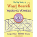 My Big Book Of Word Search: 501 Missing Vowels Puzzles, Volume 2