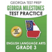 GEORGIA TEST PREP Georgia Milestones Test Practice English Language Arts Grade 3: Complete Preparation for the Georgia Milestones ELA Assessments
