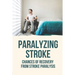 Paralyzing Stroke: Chances Of Recovery From Stroke Paralysis: Paralyzing Stroke