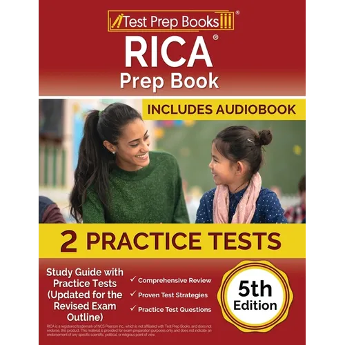 RICA Prep Book 2025-2026: Study Guide with 2 Practice Tests (Updated for the Revised Exam Outline) [5th Edition]