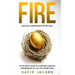 Fire: Financial Independence Retire Early: The Ultimate Guide to Achieving Financial Independence So You Can Retire Early