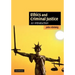 Ethics and Criminal Justice