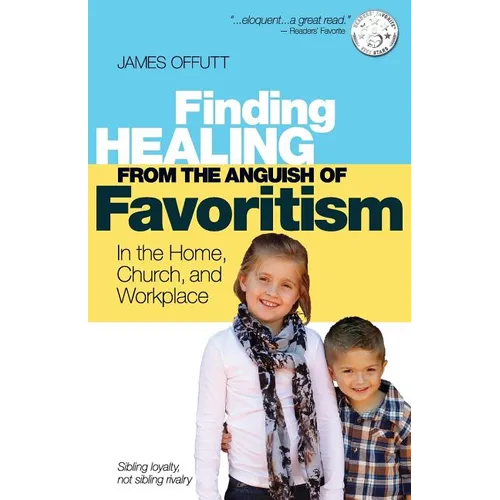 Healing from the Anguish of Favoritism