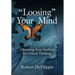 "Loosing" Your Mind: Liberating Your Intellect for Critical Thinking