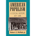 American Populism: A Social History 1877-1898