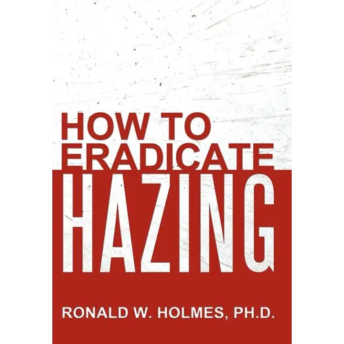 How to Eradicate Hazing