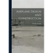 Airplane Design and Construction