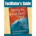 Stirring the Head, Heart, and Soul: Facilitator's Guide: Redefining Curriculum, Instruction, and Concept-Based Learning