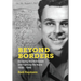 Beyond Borders: Escaping the Holocaust and Fighting the Nazis. 1938 - 1948