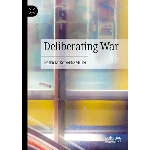Deliberating War