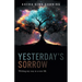 Yesterday's Sorrow: Writing my way to a new life