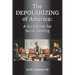 The Depolarizing of America: A Guidebook for Social Healing