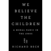 We Believe the Children: A Moral Panic in the 1980s