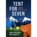 Tent for Seven: A Camping Adventure Gone South Out West