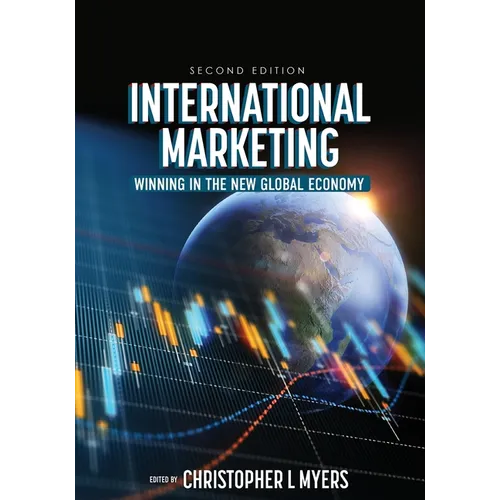 International Marketing: Winning in the New Global Economy