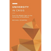 University in Crisis: From the Middle Ages to the University of Excellence