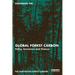 Global Forest Carbon: Policy, Economics and Finance