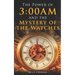 The Power of 3: 00AM: Mystery of the Watches and Seasons