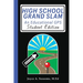 High School Grand Slam: An Educational GPS