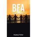 Bfa: "Beauty For Ashes"