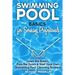 Swimming Pool Basics For Servicing Professionals: Learn The Basics, Pass The Exam & Start Your Own Swimming Pool Business