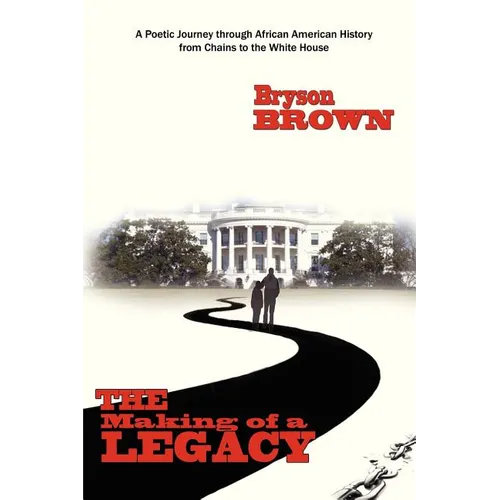 The Making of a Legacy