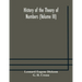 History Of The Theory Of Numbers (Volume Iii) Quadratic And Higher Forms With A Chapter On The Class Number