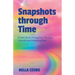Snapshots through Time