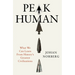 Peak Human: What We Can Learn from History's Greatest Civilizations