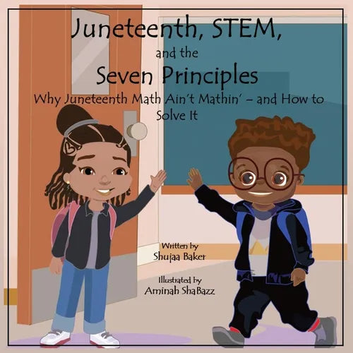 Juneteenth, STEM, and the Seven Principles
