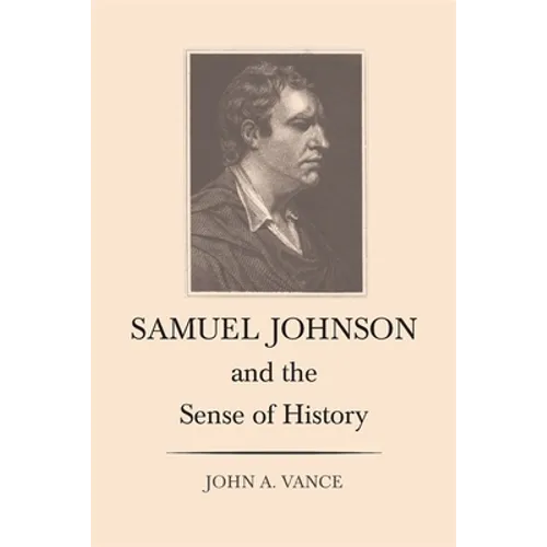 Samuel Johnson and the Sense of History